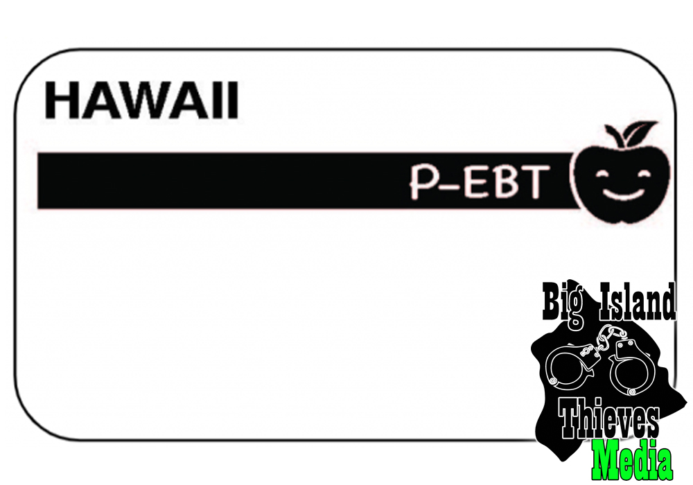 P-EBT: Pandemic benefits for Hawaii families to buy food — Hawaiʻi